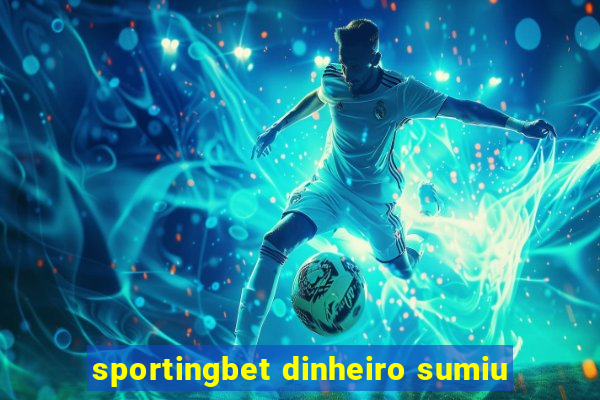 sportingbet dinheiro sumiu